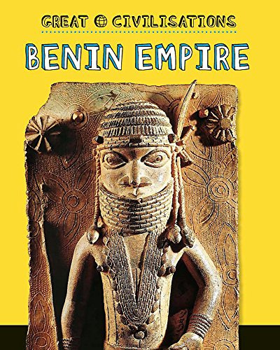 Benin Empire (Great Civilisations)