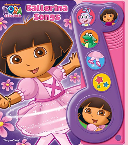 Little Music Note Dora the Explorer Ballerina Song: Ballerina Songs Little Music Note Book (Little Musical Notes)
