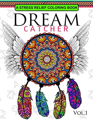 Dream Catcher Volume 1: Flower Mandalas Stress Relief Coloring book (dreamcatcher coloring books for adults) (Dream Catcher Mandalas, Band 1)