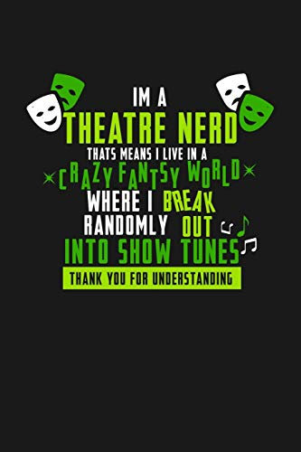 Theatre Nerd Crazy Fantasy World: KALENDER 2020/2021 mit Monatsplaner/Wochenansicht mit Notizen und Aufgaben Feld! Für Theater, Musical, Broadway Fans ... Monats/ Wochenplaner! Schauspieler Geschenk