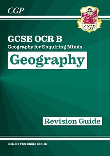 GCSE Geography OCR B Revision Guide includes Online Edition: for the 2027 and 2028 exams (CGP OCR B GCSE Geography)