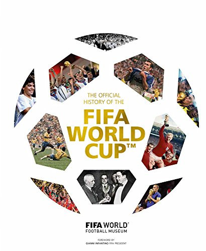 The Official History of the FIFA World Cup