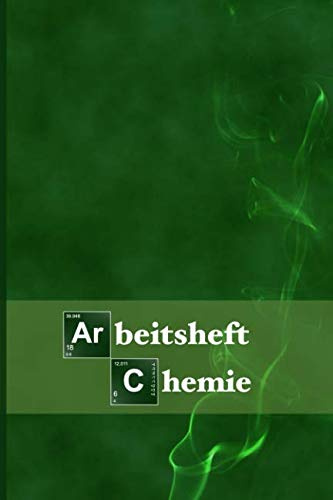 Arbeitsheft Chemie: Extra dickes Schreibheft für den Chemieunterricht I 120 Seiten I Liniert mit Hexagon Raster I mit Periodensystem I 6 x 9  I ca. A5 I Softcover I für Ober- und Mittelstufe