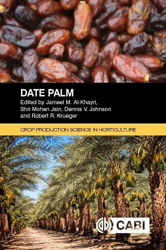 Date Palm (Crop Production Science in Horticulture, 38)