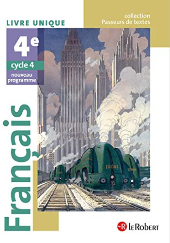 Français 4e : Livre unique - Nouveau programme 2016