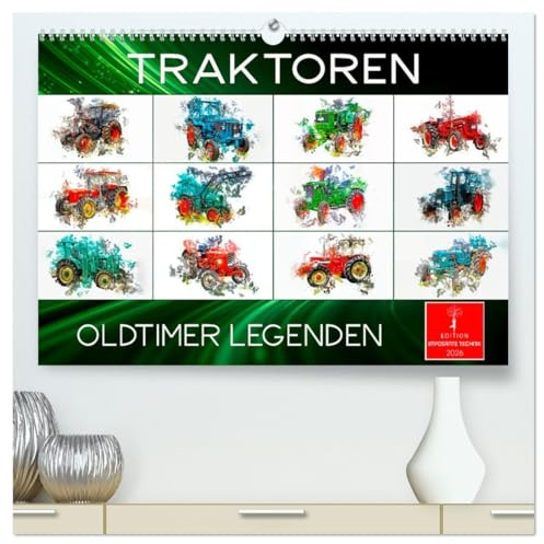 Traktoren Oldtimer Legenden (hochwertiger Premium Wandkalender 2026 DIN A2 quer), Kunstdruck in Hochglanz: Klassische Agrartechnik - ein nostalgischer Traum. (CALVENDO Technologie)