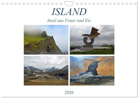 ISLAND, Insel aus Feuer und Eis (Wandkalender 2026 DIN A4 quer), CALVENDO Monatskalender: Bilder von einzigartigen Landschaftsformationen und Vulkanregionen nahe des Polarkreises (CALVENDO Natur)