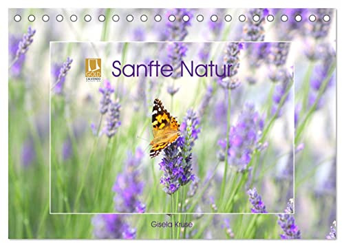 Sanfte Natur (Tischkalender 2026 DIN A5 quer), CALVENDO Monatskalender: Die Seele baumeln lassen inmitten von Flora und Fauna (CALVENDO Natur)