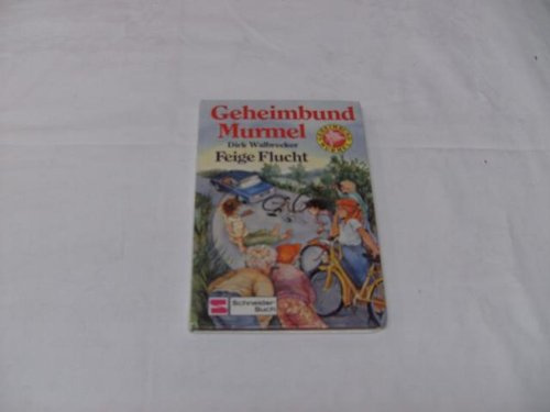 Geheimbund Murmel / Feige Flucht