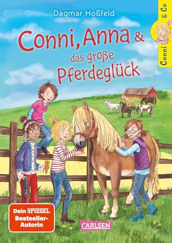 Conni & Co 18: Conni, Anna und das große Pferdeglück: Warmherziges Mädchenbuch ab 10 Jahren über außergewöhnliche Ferien auf dem Reiterhof (18)