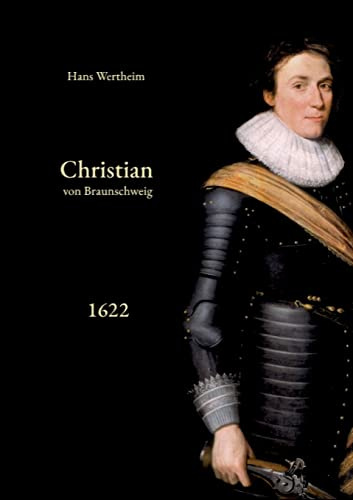 Christian von Braunschweig: 2. Band: Die Operationen des Jahres 1622 (Christian von Braunschweig im Pfälzischen Krieg)