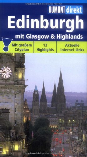 Edinburgh: mit Glasgow & Highlands (DUMONT Direkt)