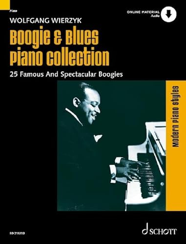 Boogie & Blues Piano Collection: 25 Famous And Spectacular Boogies. Klavier. Songbook. (Modern Piano Styles)