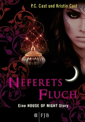 Neferets Fluch: Eine House of Night Story