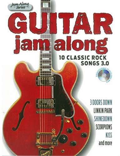 Guitar Jam Along - 10 Classic Rock Songs 3.0 (Book & CD): Für Gitarre