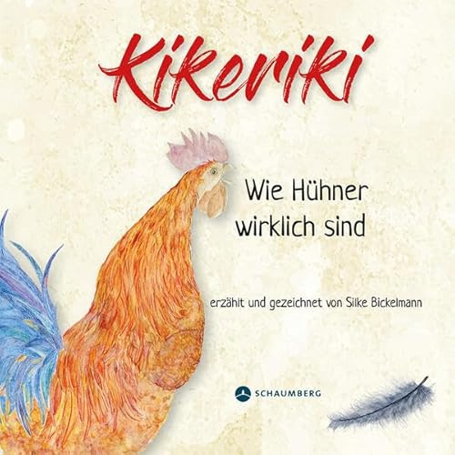 Kikeriki: Wie Hühner wirklich sind