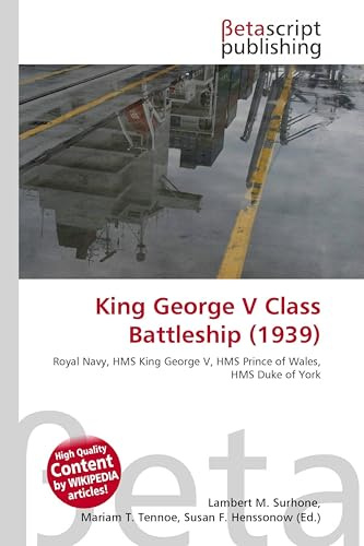 King George V Class Battleship (1939): Royal Navy, HMS King George V, HMS Prince of Wales, HMS Duke of York