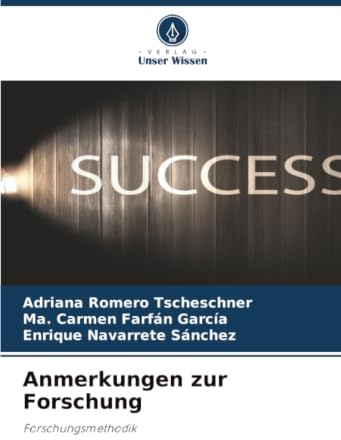 Anmerkungen zur Forschung: Forschungsmethodik