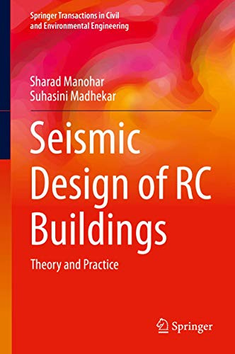 Seismic Design of RC Buildings: Theory and Practice (Springer Transactions in Civil and Environmental Engineering)