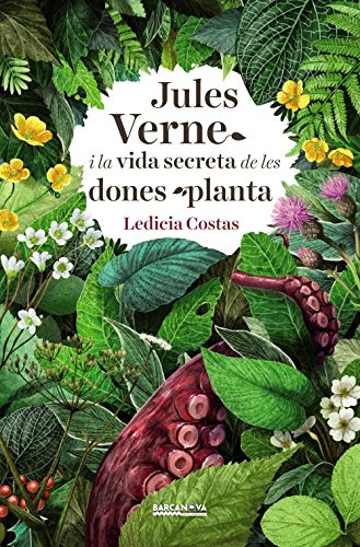 Jules Verne i la vida secreta de les dones planta (Llibres Infantils I Juvenils - Diversos)
