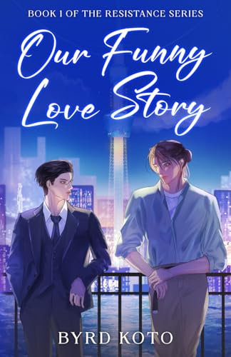 Our Funny Love Story: Book 1 of the Resistance Series: A Tokyo BL Publishing Mystery (Resistance Book 1)