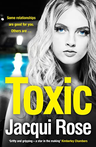 Toxic: A gritty and unputdownable crime thriller novel from the queen of urban crime