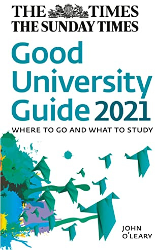 The Times Good University Guide 2021: Where to Go and What to Study