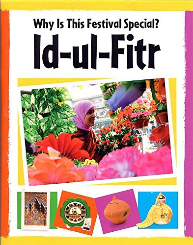 Id-Ul-Fitr (Why Is This Festival Spe)