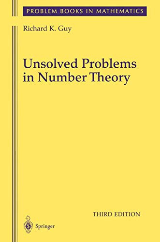 Unsolved Problems in Number Theory (Unsolved Problems in Intuitive Mathematics, Band 1)