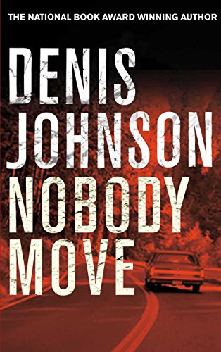 Nobody Move: An exhilarating literary crime thriller.