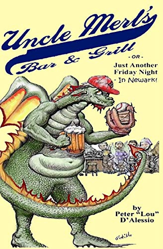 Uncle Merl's Bar & Grill: or, Just Another Friday Night... In Newark!