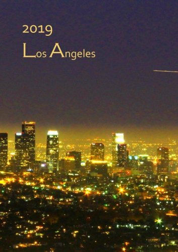 Kalender 2019 - Los Angeles (Kalifornien, USA): DIN A5 - 1 Woche pro Seite