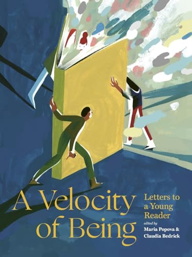 Velocity of Being: Letters to A Young Reader