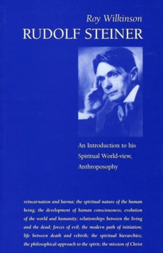Rudolf Steiner: An Introduction to His Spiritual World View
