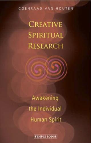 Creative Spiritual Research: Awakening the Individual Human Spirit