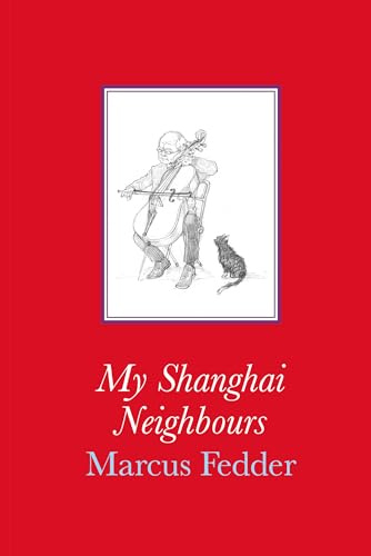 My Shanghai Neighbours
