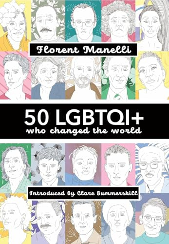 50 LGBTQI+ who changed the World
