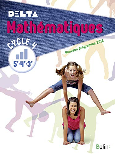 Mathématiques 5e-4e-3e Cycle 4 Delta : livre de l'élève - Grand format - Nouveau programme 2016