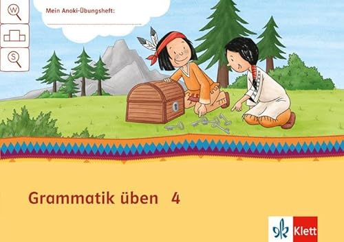 Grammatik üben 4: Übungsheft Klasse 4 (Mein Anoki-Übungsheft)