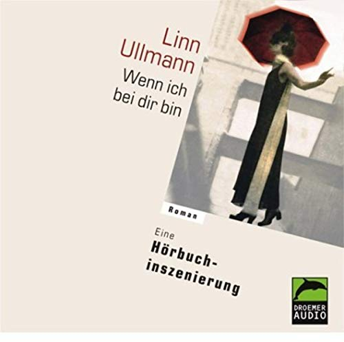 Wenn ich bei dir bin: Hörbuch (Droemer Audio)