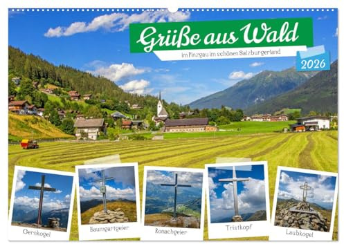Grüße aus Wald (Wandkalender 2026 DIN A2 quer), CALVENDO Monatskalender: Schöne Impressionen von Wald im Pinzgau im schönen Salzburgerland (CALVENDO Natur)