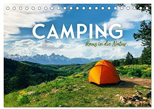 Camping - Raus in die Natur. (Tischkalender 2026 DIN A5 quer), CALVENDO Monatskalender: Ein Leben in Freiheit und Unabhängigkeit. (CALVENDO Orte)