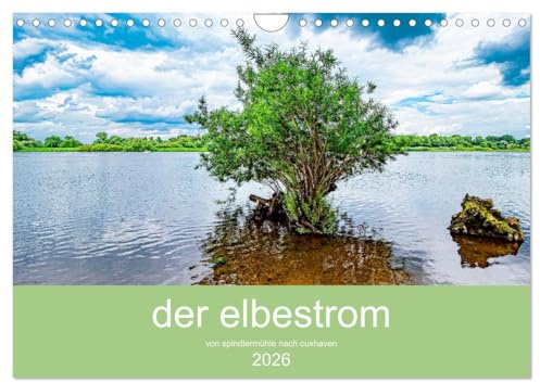 der elbestrom (Wandkalender 2026 DIN A4 quer), CALVENDO Monatskalender: Der Elbe von Spindlermühle bis Cuxhaven ist der Fotokünstler Steffen Sennewald ... seine schönsten Motive. (CALVENDO Natur)