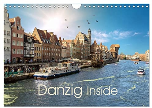 Danzig Inside (Wandkalender 2026 DIN A4 quer), CALVENDO Monatskalender: Danzig, Perle der Ostsee (CALVENDO Orte)