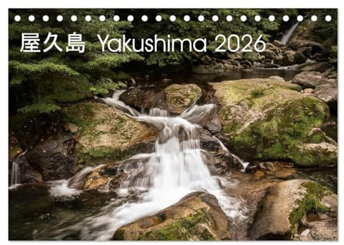 Yakushima - Japans Weltnaturerbe (Tischkalender 2026 DIN A5 quer), CALVENDO Monatskalender: Die Schönheit Japans Weltnaturerbes begleitet Sie durchs Jahr. (CALVENDO Natur)