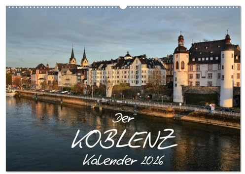 Der Koblenz Kalender (Wandkalender 2026 DIN A2 quer), CALVENDO Monatskalender: Stadt mit Flair an Rhein und Mosel (CALVENDO Orte)
