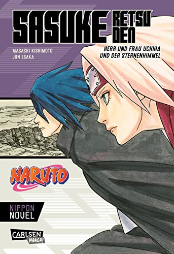 Naruto - Sasuke Retsuden: Herr und Frau Uchiha und der Sternenhimmel (Nippon Novel): Der Manga-Welterfolg als Novel-Spin-off