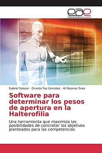 Software para determinar los pesos de apertura en la Halterofilia: Una herramienta que maximiza las posibilidades de concretar los objetivos planteados para las competencias
