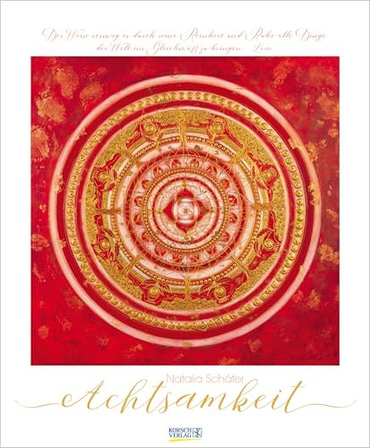 Achtsamkeit 2026: Kunstkalender mit Werken der Künstlerin Natalia Schäfer. Großer Wandkalender mit Ornamenten und Zitaten zur Achtsamkeit. Format 45,5 x 55 cm.