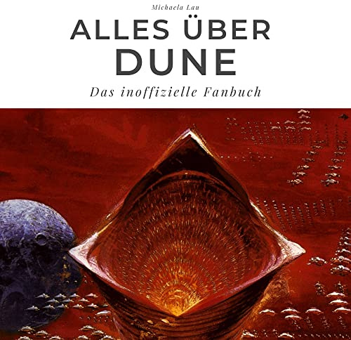 Alles über Dune: Das inoffizielle Fanbuch